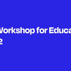 White text on blue background says "Virtual Workshop for Educators Session 2." Small "W" logo mark on bottom right hand corner.
