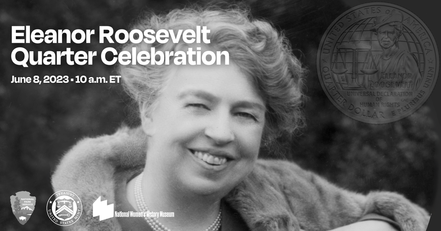 Eleanor Roosevelt Quarter Celebration National Women's Histor Museum